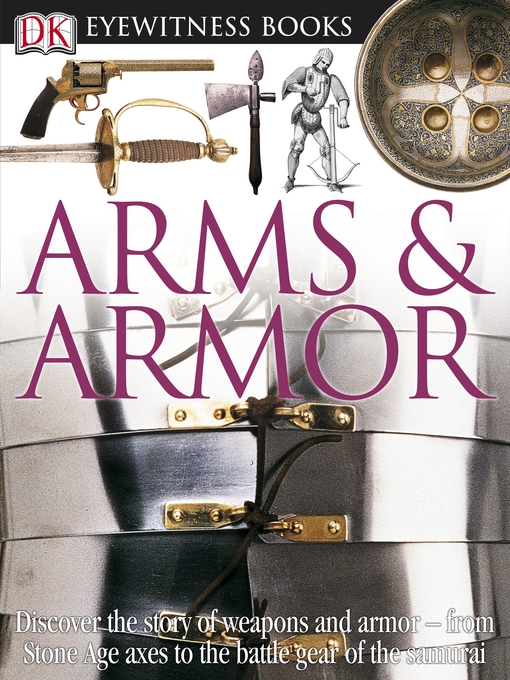 Title details for Arms and Armor by DK - Available